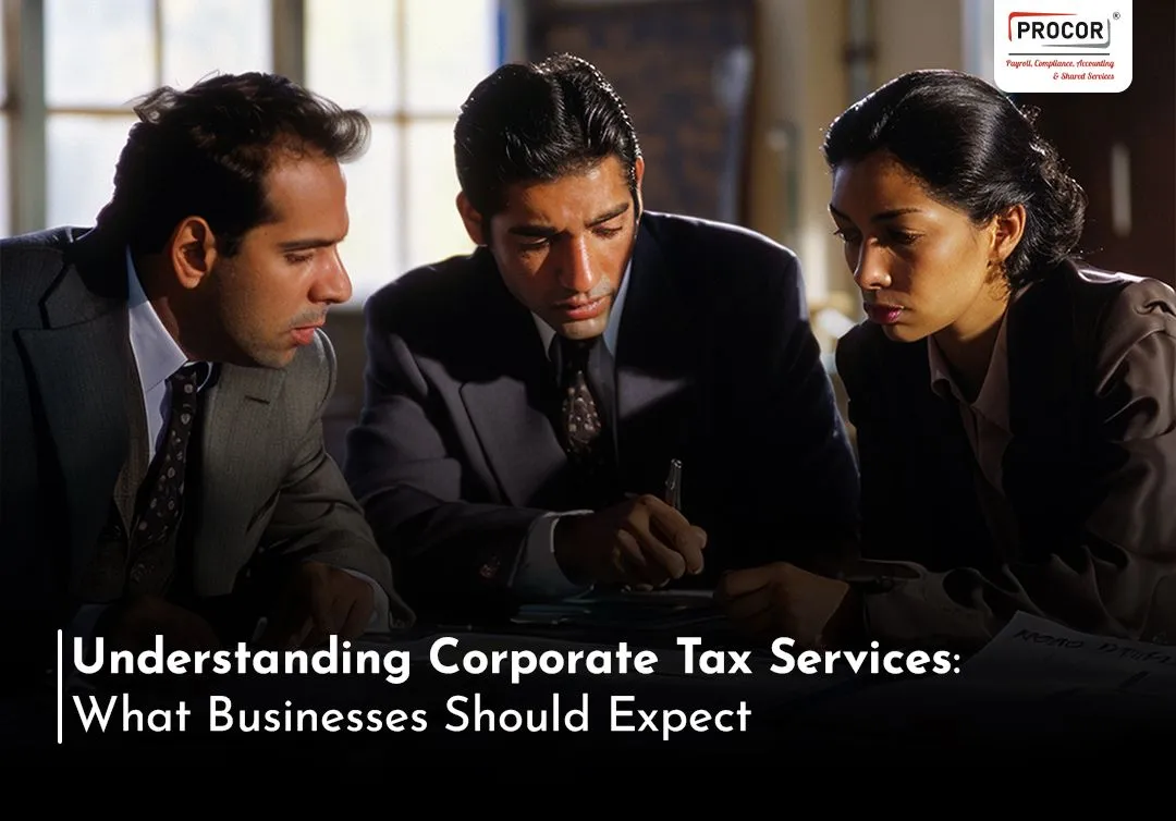 Understanding Corporate Tax Services: What Businesses Should Expect 